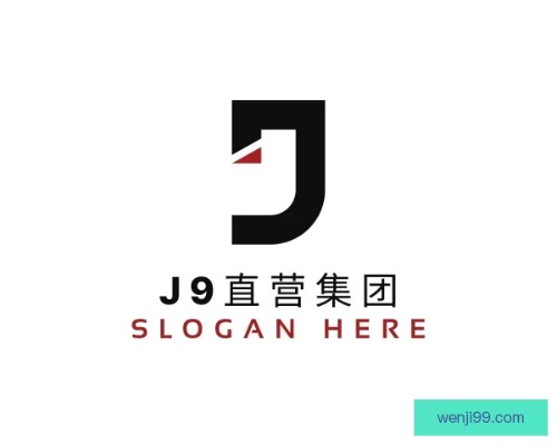 J9直营集团✅-✅j9国际站(中国)集团